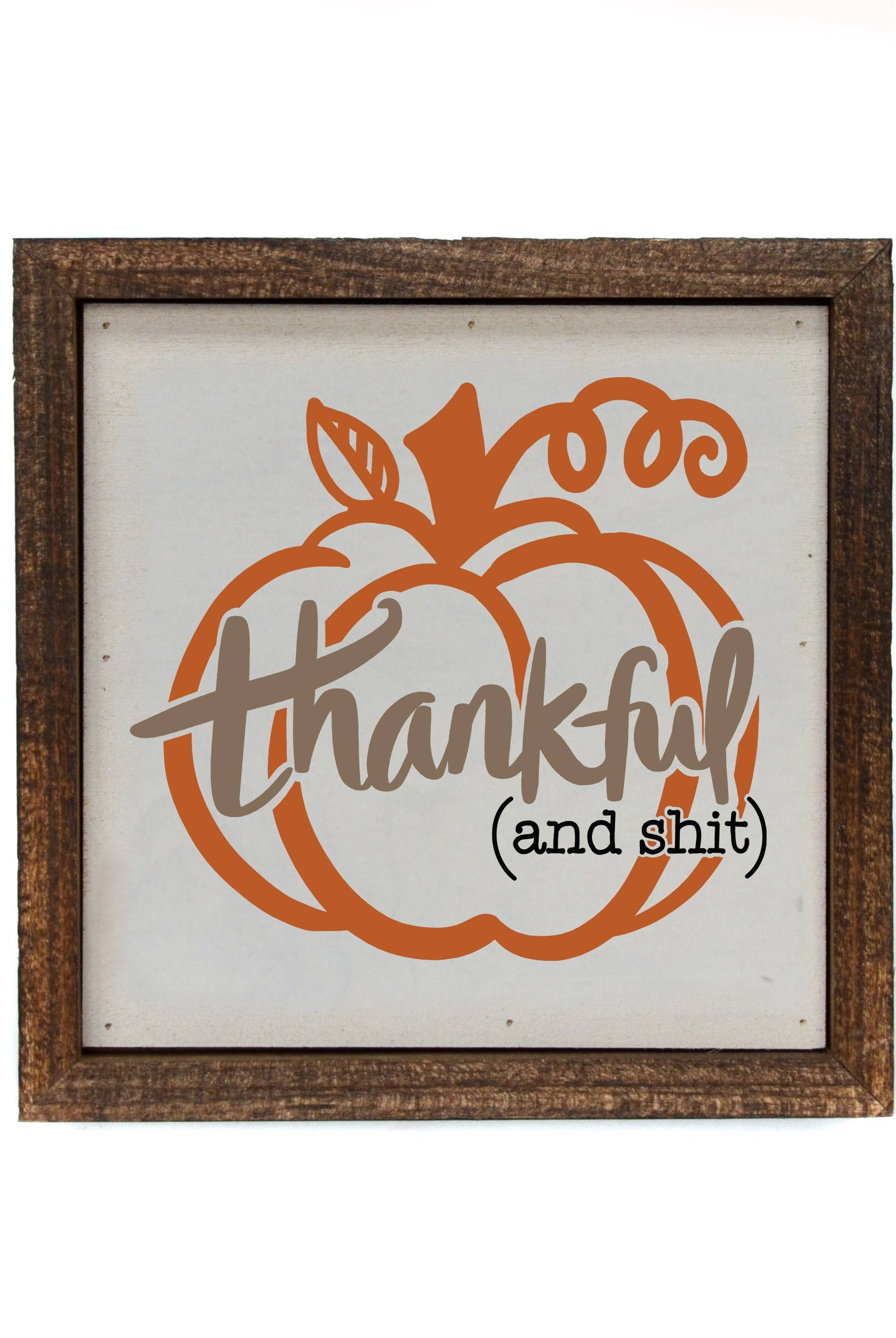 6x6 “Thankful and” – Rustic Fall Wooden Sign-300 Treats/Gift-Driftless Studios-Hello Friends Boutique-Woman's Fashion Boutique Located in Traverse City, MI