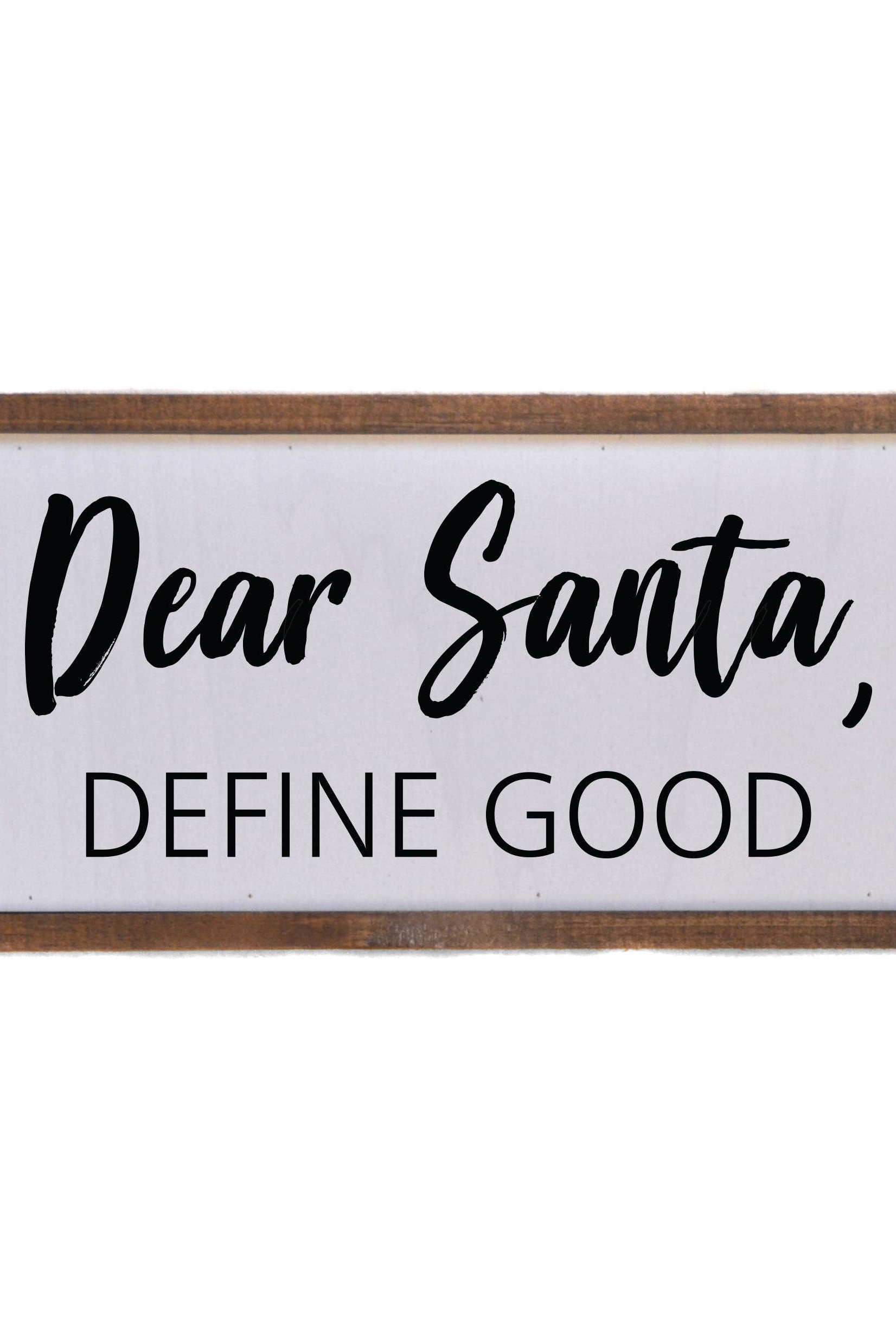 12x6 Dear Santa Define Nice – Rustic Wooden Christmas Sign-300 Treats/Gift-Driftless Studios-Hello Friends Boutique-Woman's Fashion Boutique Located in Traverse City, MI