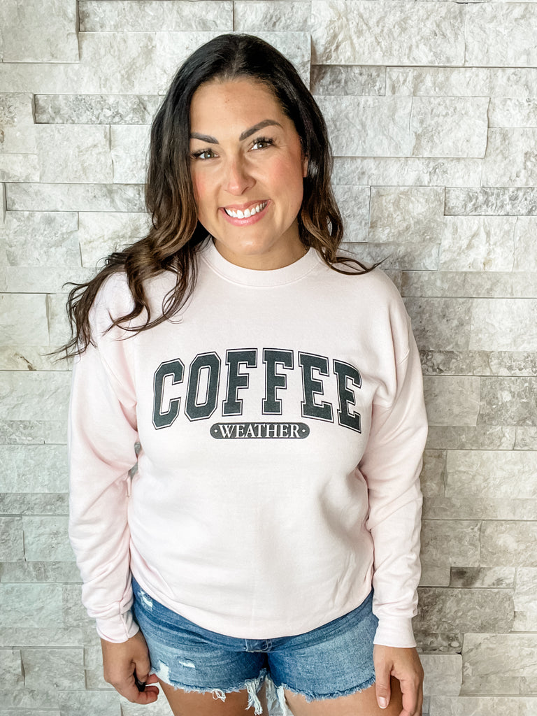 Coffee Weather Sweatshirt in Pink (S-3XL)-130 Graphic Tees-FOX & OWL-Hello Friends Boutique-Woman's Fashion Boutique Located in Traverse City, MI