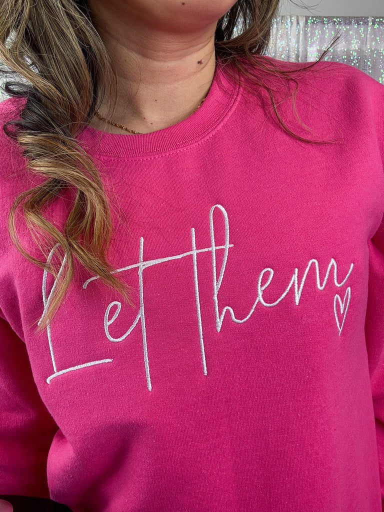 Let Them Sweatshirt (S-2XL)-130 Graphic Tees-Imperial Apparel-Hello Friends Boutique-Woman's Fashion Boutique Located in Traverse City, MI