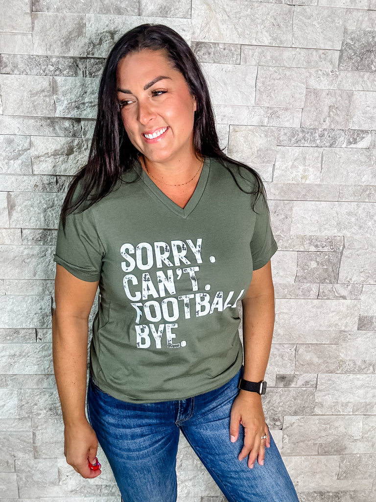 Sorry. Can't. Football. Bye. Tee (S-4XL)-131 On Demand Graphic-SunFrog-Hello Friends Boutique-Woman's Fashion Boutique Located in Traverse City, MI