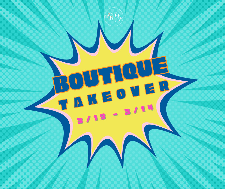 Boutique Takeover 3/13-3/14-500 History-Hello Friends Boutique-Hello Friends Boutique-Woman's Fashion Boutique Located in Traverse City, MI