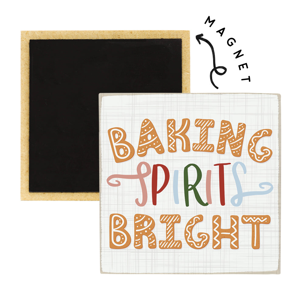 Baking Spirits Bright - Square Magnet-Sincere Surroundings-Hello Friends Boutique-Woman's Fashion Boutique Located in Traverse City, MI