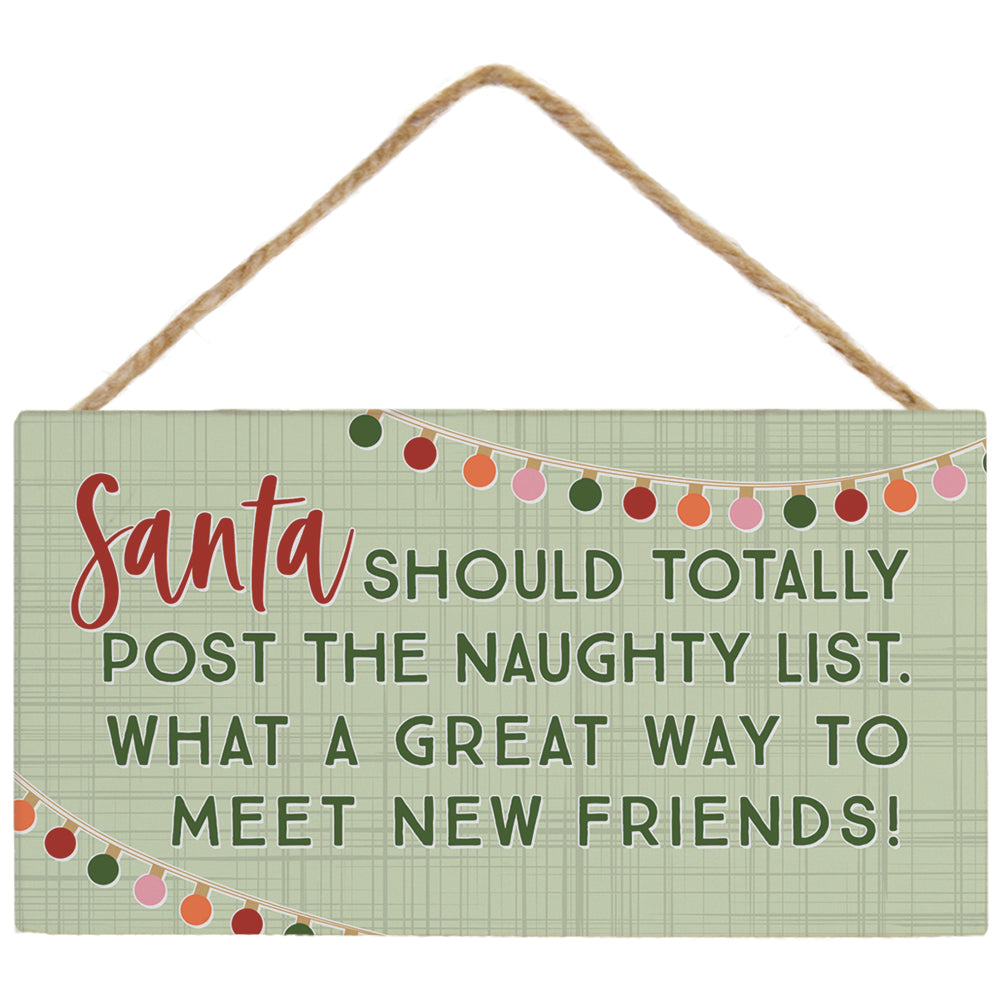 Post Naughty List Petite Hanging Accent-500 History-Sincere Surroundings-Hello Friends Boutique-Woman's Fashion Boutique Located in Traverse City, MI