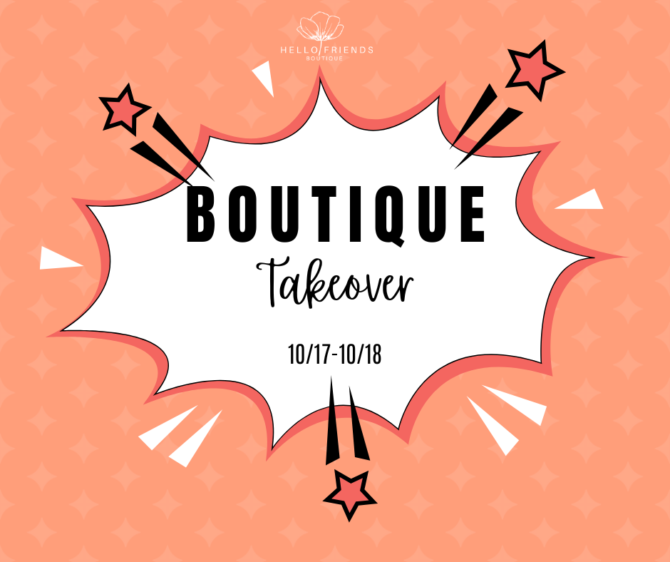 Boutique Takeover 10/17-10/18-500 History-Hello Friends Boutique-Hello Friends Boutique-Woman's Fashion Boutique Located in Traverse City, MI