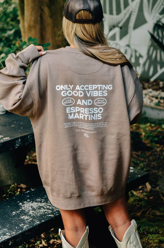 Good Vibes & Espresso Martinis Sweatshirt (S-2XL)-130 Graphic Tees-Southern Bliss Company-Hello Friends Boutique-Woman's Fashion Boutique Located in Traverse City, MI