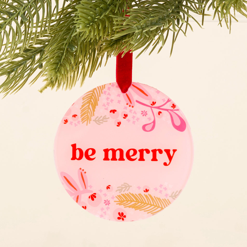 Be Merry Ornament-300 Treats/Gift-faire - The Darling Effect-Hello Friends Boutique-Woman's Fashion Boutique Located in Traverse City, MI