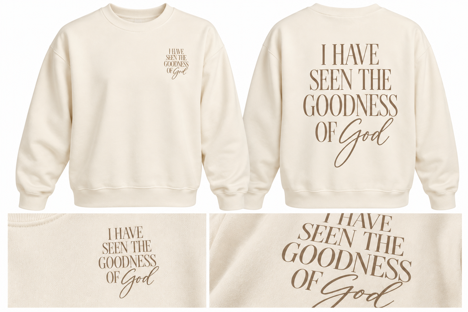 Cream Goodness of God crewneck sweatshirt with small front chest graphic and large back lettering